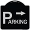 Signmission Parking with Arrow Pointing Right Heavy-Gauge Aluminum Architectural Sign, 18" x 18", BS-1818-24518 A-DES-BS-1818-24518 - alternate 1